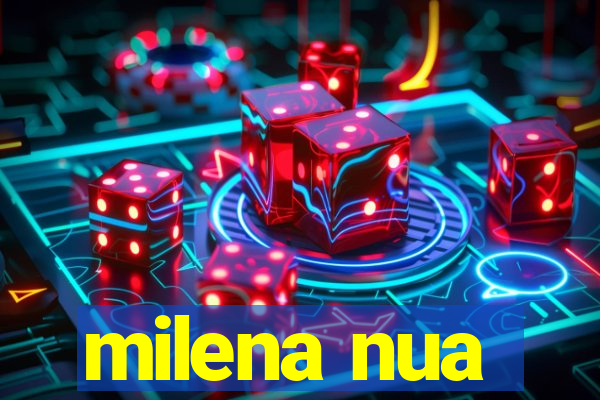 milena nua